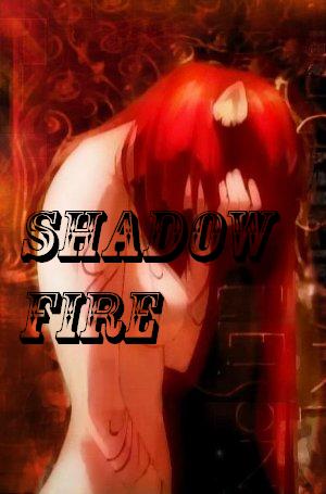 Shadow Fire